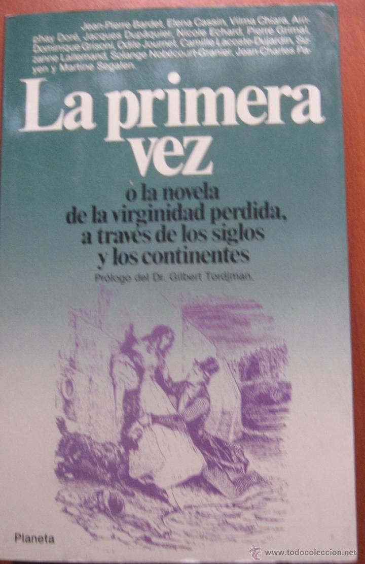 Libros de segunda mano: LA PRIMERA VEZ VV.AA. EDITORIAL PLANETA A&Ntilde;O 1981 - Foto 1