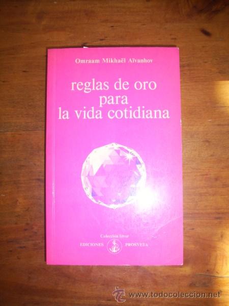 Libros de segunda mano: MIKHA&Euml;L A&Iuml;VANHOV, Omraam. Reglas de oro para la vida cotidiana - Foto 1