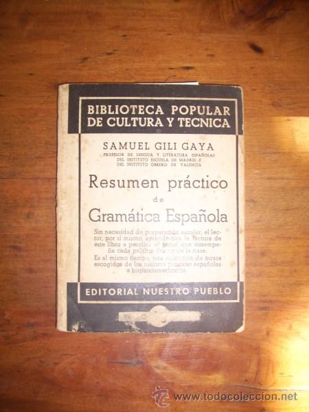 Libros de segunda mano: GILI GAYA, Samuel. Resumen pr&aacute;ctico de Gram&aacute;tica espa&ntilde;ola - Foto 1