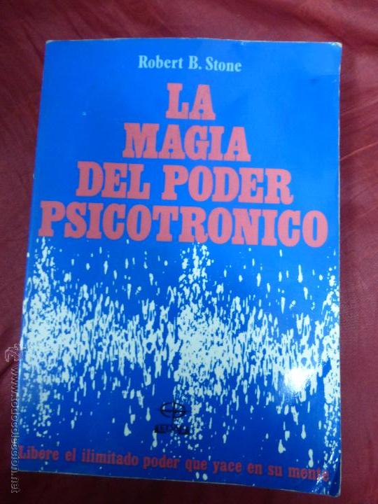 Libros de segunda mano: La M&aacute;gia del poder Psicotronico. Rober B. Stone - Editorial EDAF - Foto 1