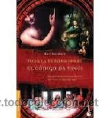 Libros de segunda mano: TODA LA VERDAD SOBRE EL CODIGO DA VINCI, TEMAS DE HOY, DAN BURSTEIN - Foto 1