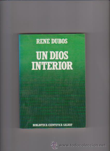 Libros de segunda mano: UN DIOS INTERIOR - REN&Eacute; DUBOS - BIBLIOTECA CIENT&Iacute;FICA SALVAT 1986 - Foto 1