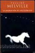 Libros de segunda mano: LA MIGRACION DE LOS ESPIRITUS, PAULINE MELVILLE EDICIONES B - Foto 1