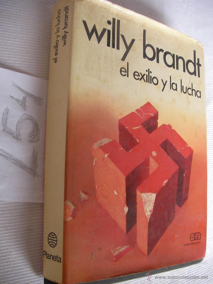 Libros de segunda mano: EL EXILIO Y LA LUCHA - WILLY BRANDT - Foto 1