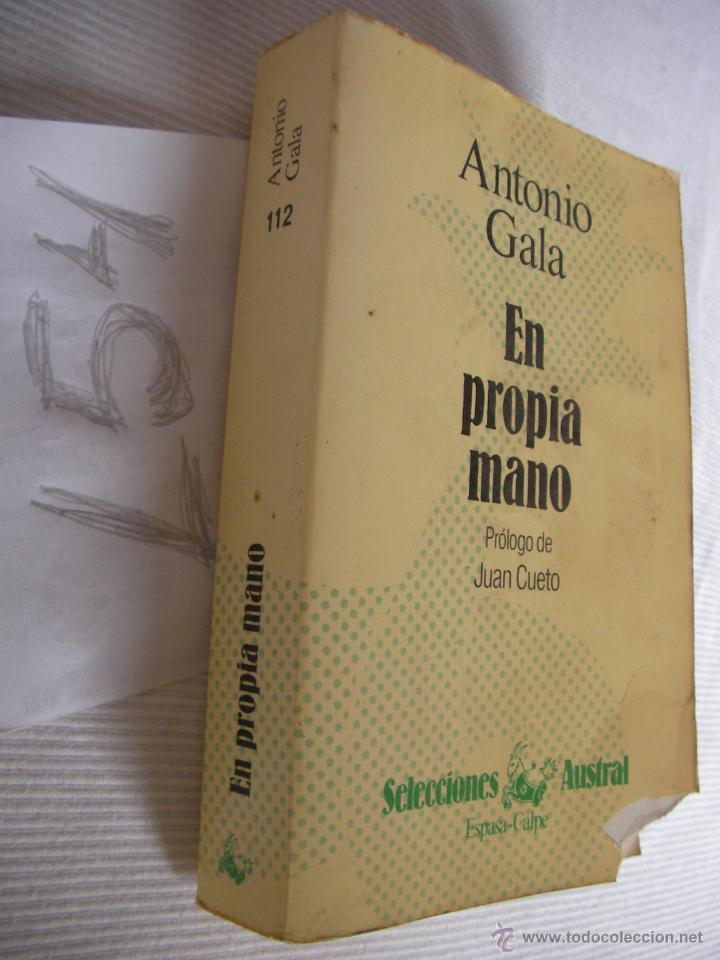 Libros de segunda mano: EN PROPIA MANO - ANTONIO GALA - ENVIO GRATIS A ESPA&Ntilde;A - Foto 1
