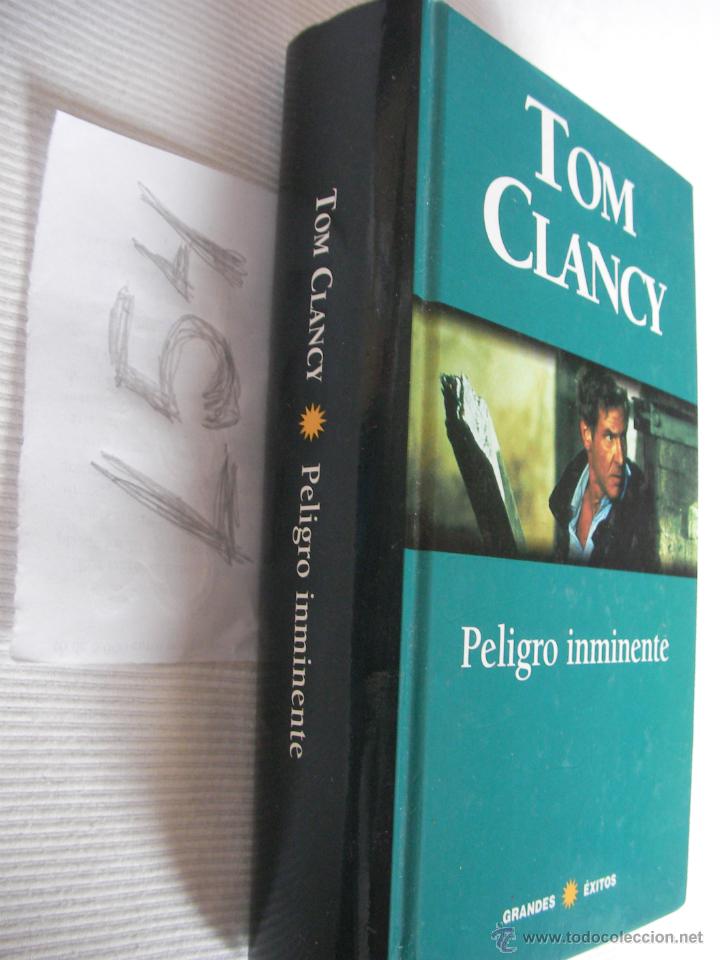 Libros de segunda mano: PELIGRO INMINENTE - TOM CLANCY - ENVIO GRATIS A ESPA&Ntilde;A - Foto 1