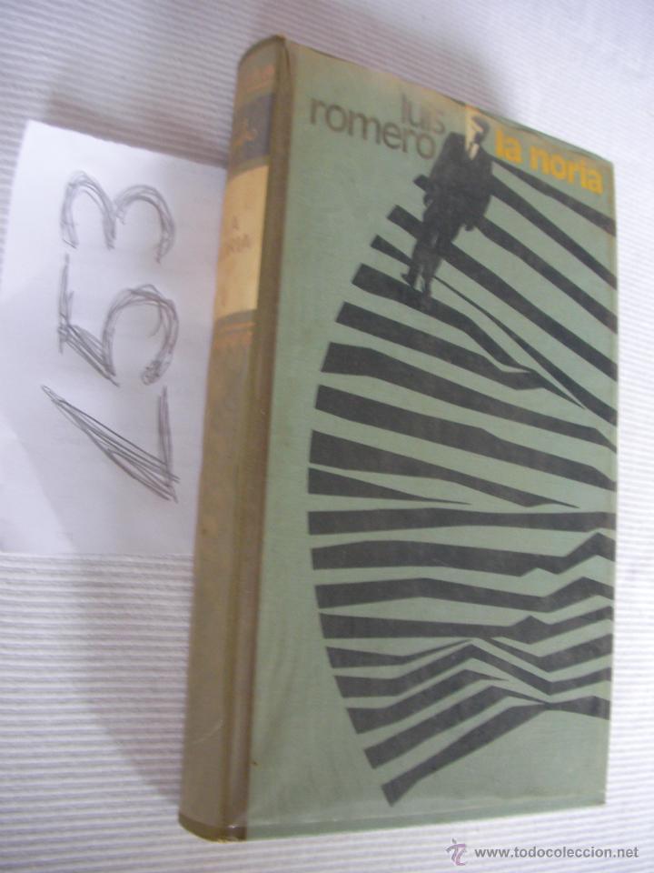 Libros de segunda mano: LA NORIA - LUIS ROMERO - ENVIO GRATIS A ESPA&Ntilde;A - Foto 1