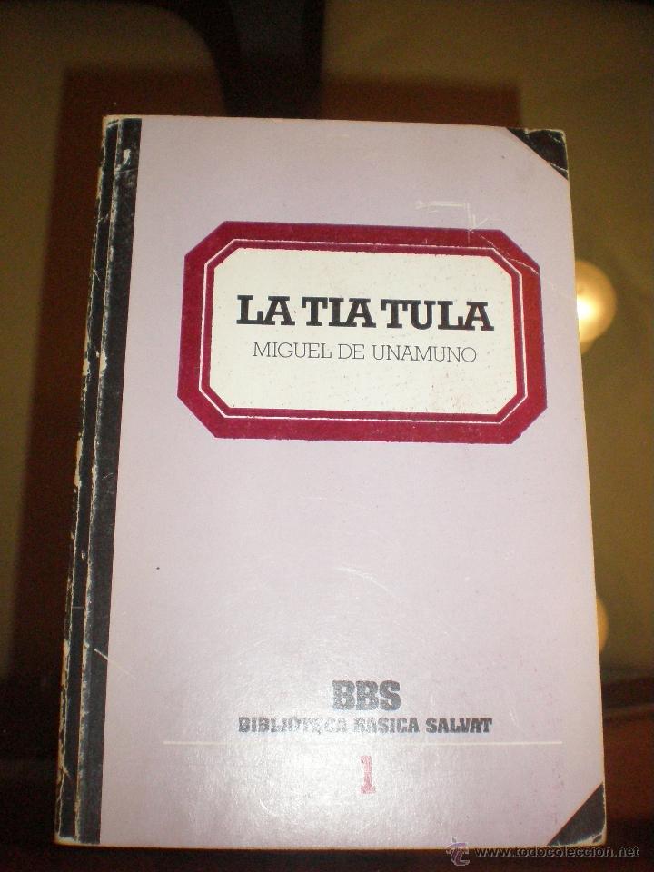 Libros de segunda mano: LA TIA TULA, MIGUEL DE UNAMUNO, SALVAT - Foto 1