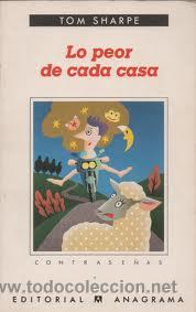 Libros de segunda mano: LO PEOR DE CADA CASA, TOM SHARPE, ANAGRAMA - Foto 1