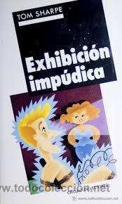 Libros de segunda mano: EXHIBICION IMPUDICA, TOM SHARPE, CIRCULO DE LECTORES - Foto 1