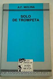 Libros de segunda mano: SOLO DE TROMPETA, A. F. MOLINA, DO&Ntilde;A BERTA - Foto 1