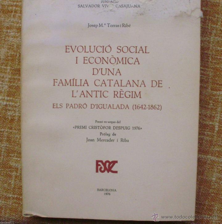 Second hand books: Evoluci&oacute; social i econ&ograve;mica d&acute;una fam&iacute;lia catalana de l&acute;antic r&egrave;gim, Josep Mar&iacute;a Torras i Rib&eacute;, 1976