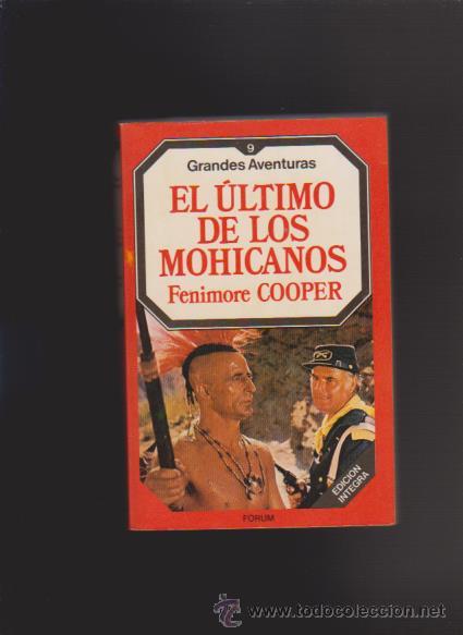 Libros de segunda mano: EL &Uacute;LTIMO DE LOS MOHICANOS - FENIMORE COOPER - FORUM EDITORIAL 1984 - Foto 1