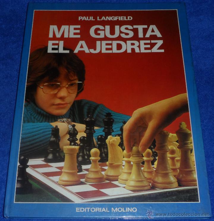 Libros de segunda mano: Me gusta el ajedrez - Paul Langfield - Editorial Molino (1977) &iexcl;Impecable! - Foto 1