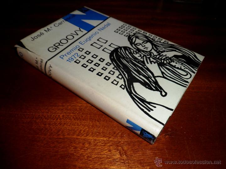 Libros de segunda mano: GROOVY. JOSE M&ordf; CARRASCAL. PREMIO EUGENIO NADAL 1972. PRIMERA EDICI&Oacute;N (1973) - Foto 1