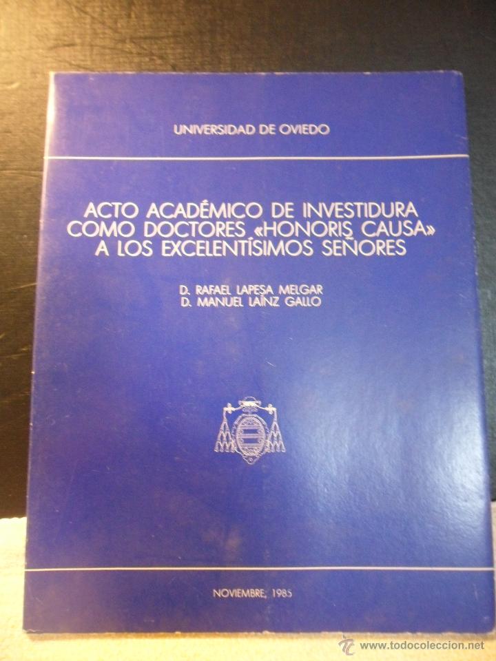 Second hand books: ACTO ACADEMICO DE INVESTIDURA COMO DOCTORES HONORIS CAUSA A LOS EXCELENTISIMOS SE&Ntilde;ORES D. RAFAEL LAP