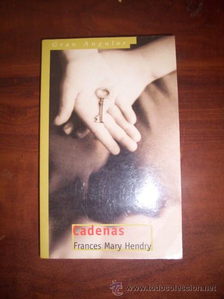 Libros de segunda mano: HENDRY, Frances Mary. Cadenas - Foto 1