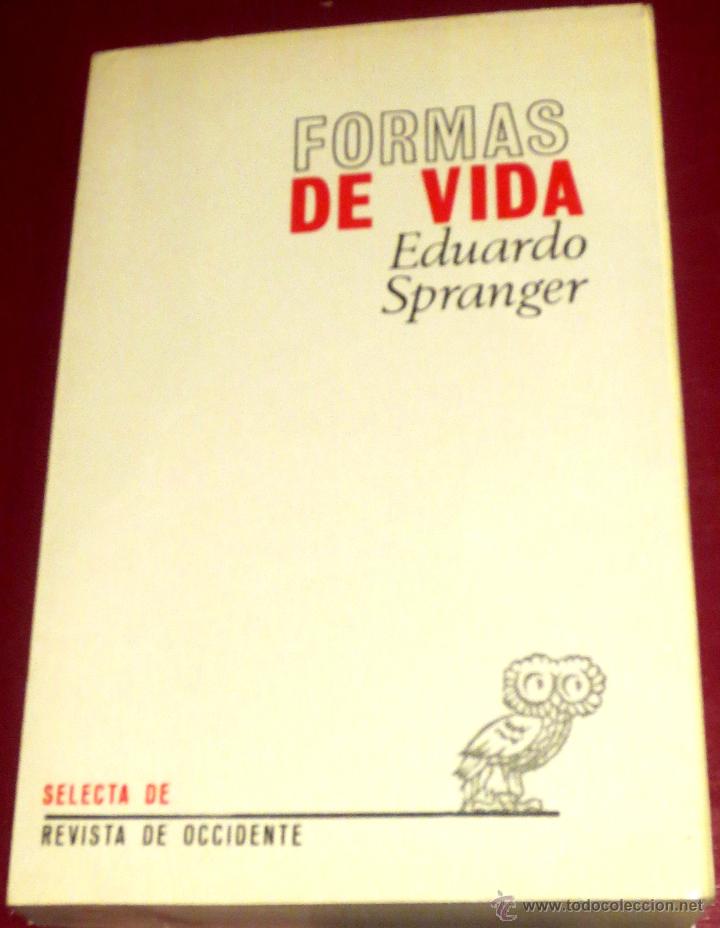 Libros de segunda mano: FORMAS DE VIDA EDUARDO SPRANGER EDITORIAL REVISTA DE OCCIDENTE A&Ntilde;O 1972 - Foto 1