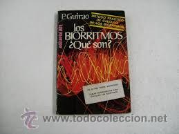 Libros de segunda mano: LOS BIORRITMOS, &iquest;QUE SON? P. GUIRAO, ATE - Foto 1