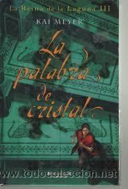 Libros de segunda mano: LA PALABRA DE CRISTAL, KAI MEYER, EDICIONES B - Foto 1