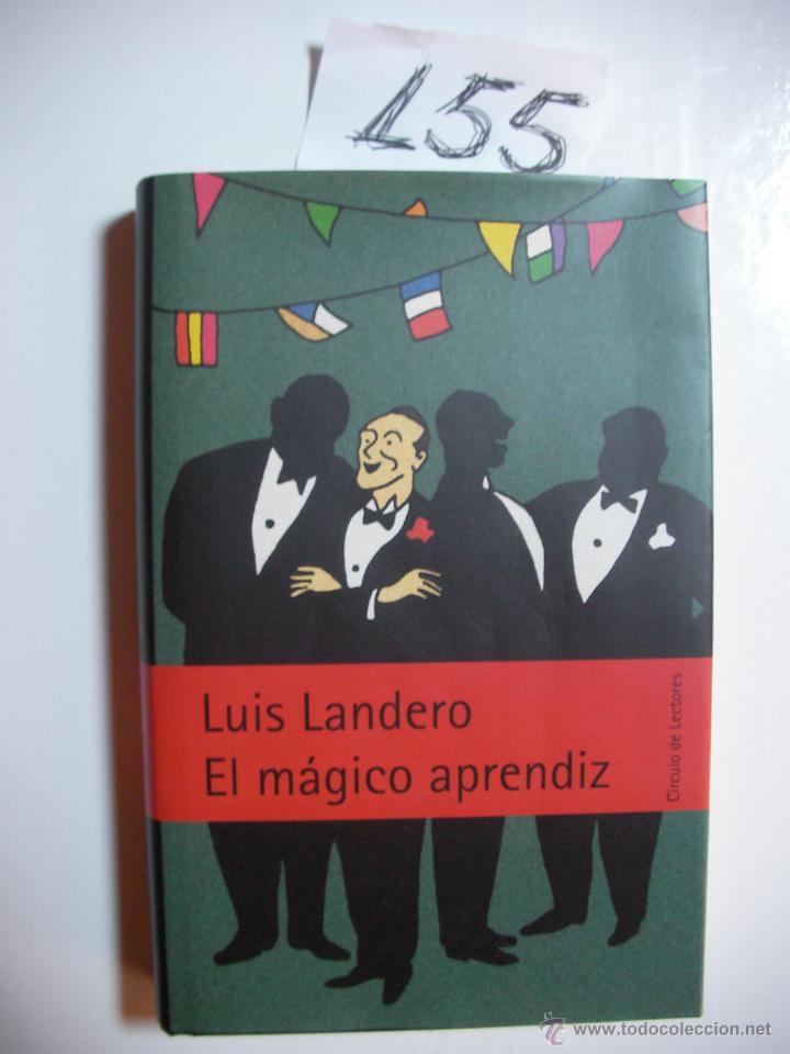 Libros de segunda mano: EL MAGICO APRENDIZ - LUIS LANDERO - ENVIO GRATIS A ESPA&Ntilde;A - Foto 1