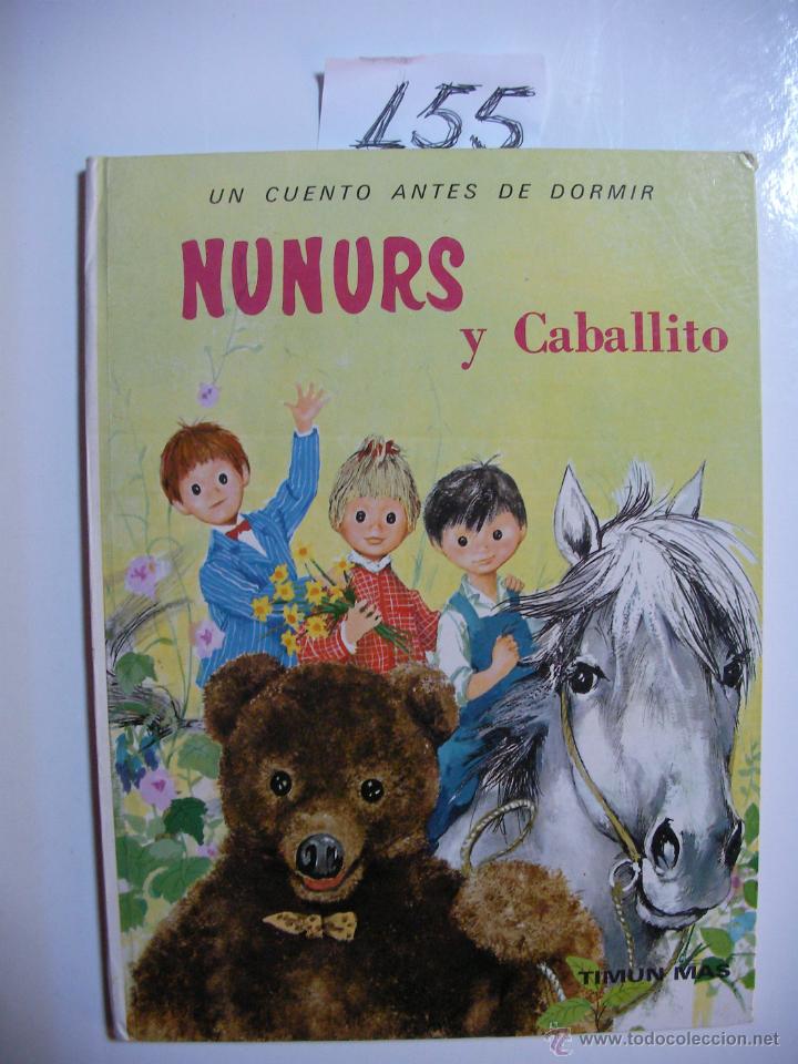 Libros de segunda mano: NUNURS Y CABALLITO - TIMUN MAS - Foto 1