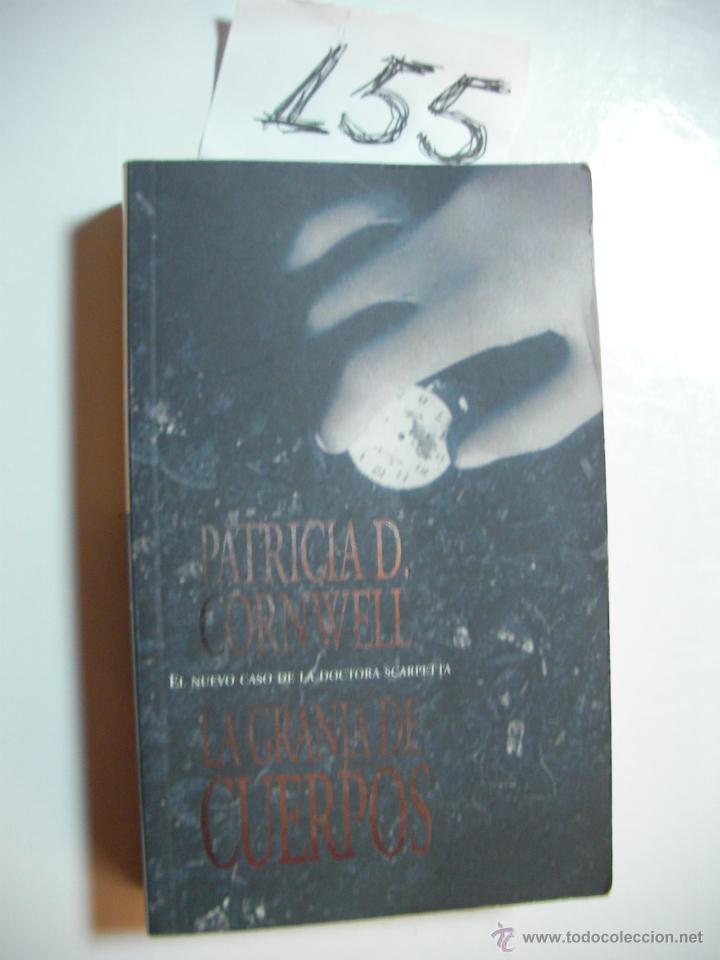 Libros de segunda mano: LA GRANJA DE CUERPOS - PATRICIA CORNWELL - ENVIO GRATIS A ESPA&Ntilde;A - Foto 1