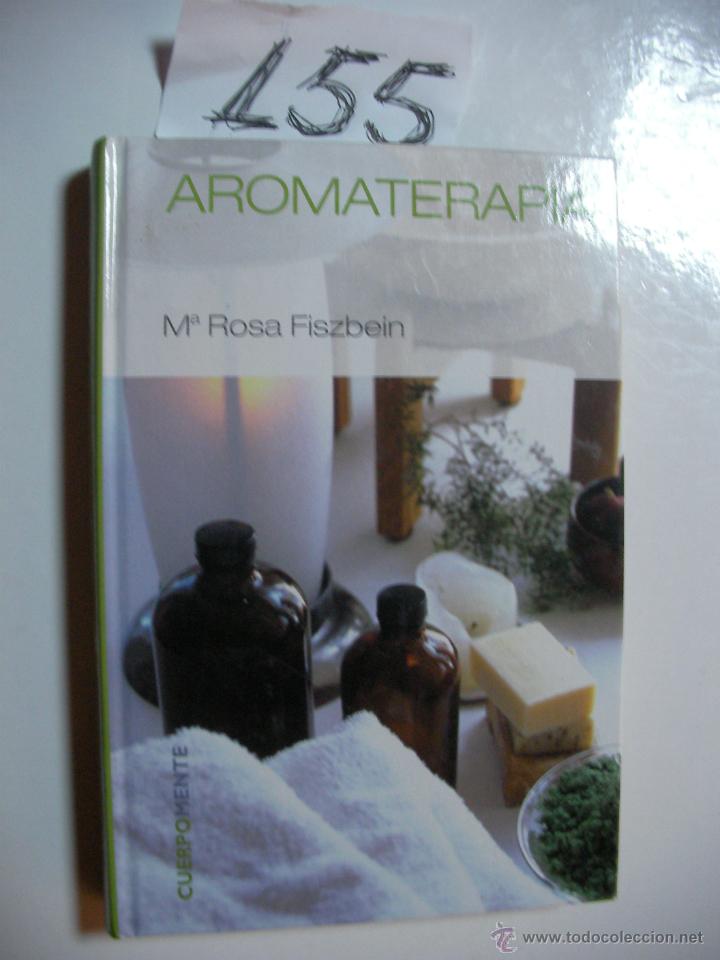 Libros de segunda mano: AROMATERAPIA - M&ordf;. ROSA FISZBEIN - Foto 1