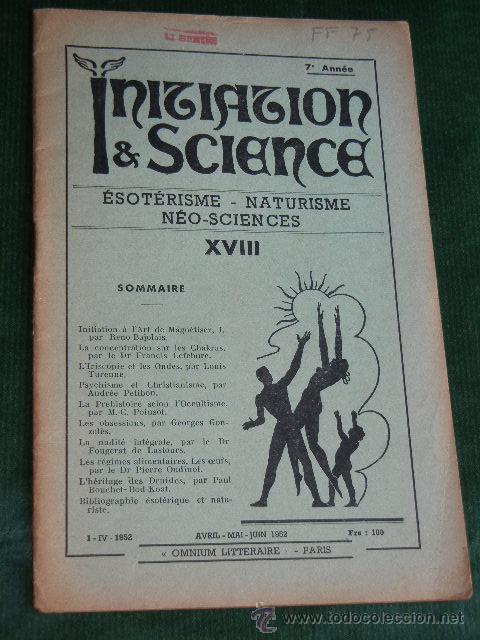 Libros de segunda mano: INITIATION & SCIENCE NUMERO XVIII, ABRIL-MAYO-JUNIO 1952 (EN FRANCES) - Foto 1