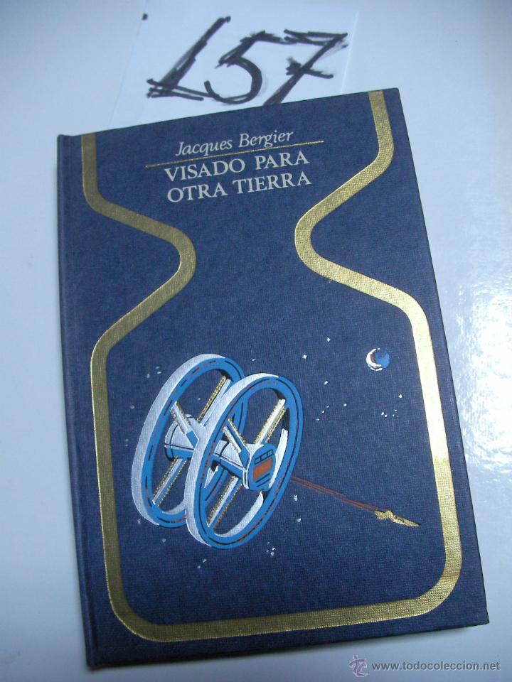 Libros de segunda mano: VISADO PARA OTRA TIERRA - JACQUES BERGIER - Foto 1