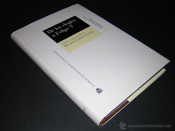 Libros de segunda mano: 2002 - RICARDO GARCIA CARCEL - DE LOS ELOGIOS A FELIPE V - Foto 1