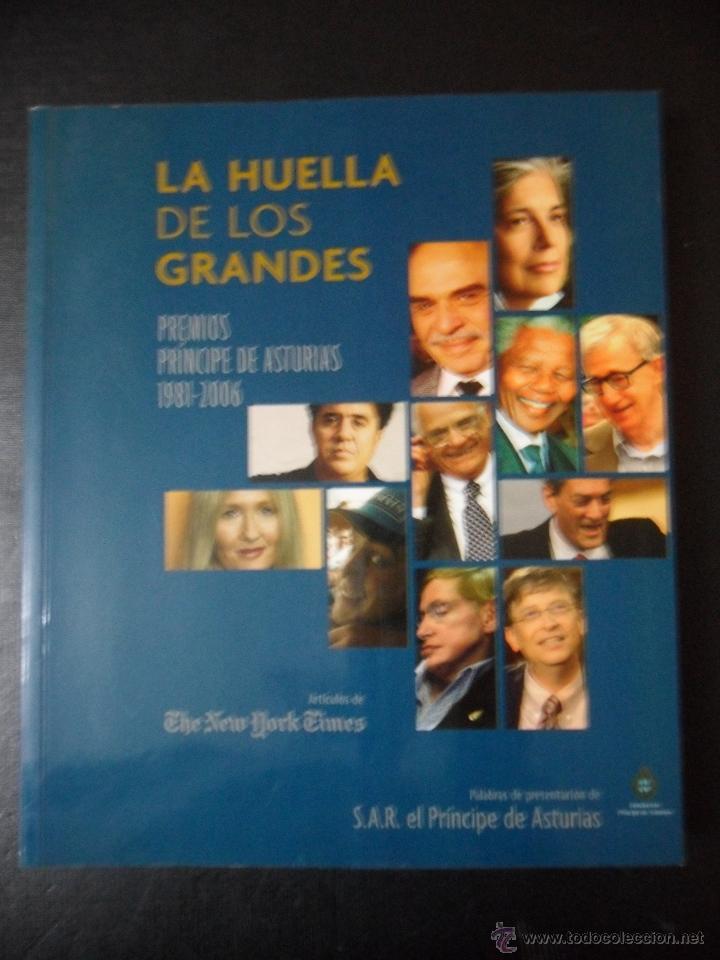 Gebrauchte B&uuml;cher: LA HUELLA DE LOS GRANDES. PREMIOS PRINCIPE DE ASTURIAS 1981-2006. ARTICULOS DE THE NEW YORK TIMES. R