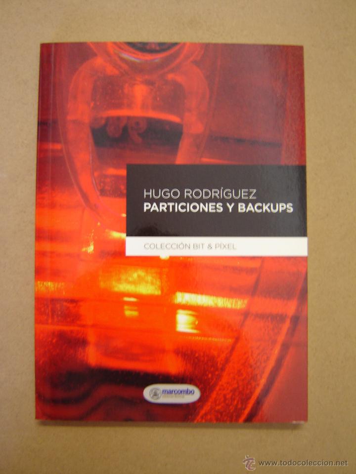 Libros de segunda mano: Particiones y Backups  -  Hugo Rodr&iacute;guez - Foto 1