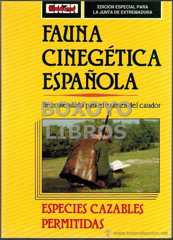 Libros de segunda mano: Fauna cineg&eacute;tica espa&ntilde;ola (especies cazables permitidas). Recomendado para el examen de cazador