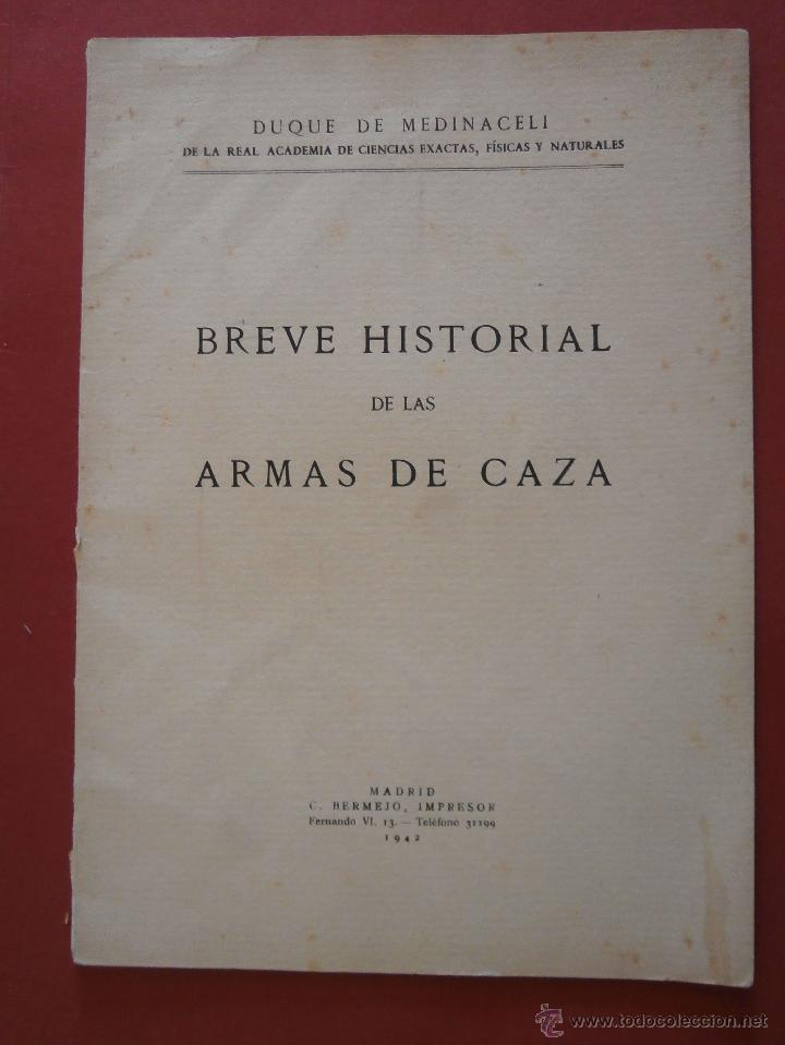 Libros de segunda mano: Breve Historial de las armas de caza. Duque de Medinaceli - Foto 1