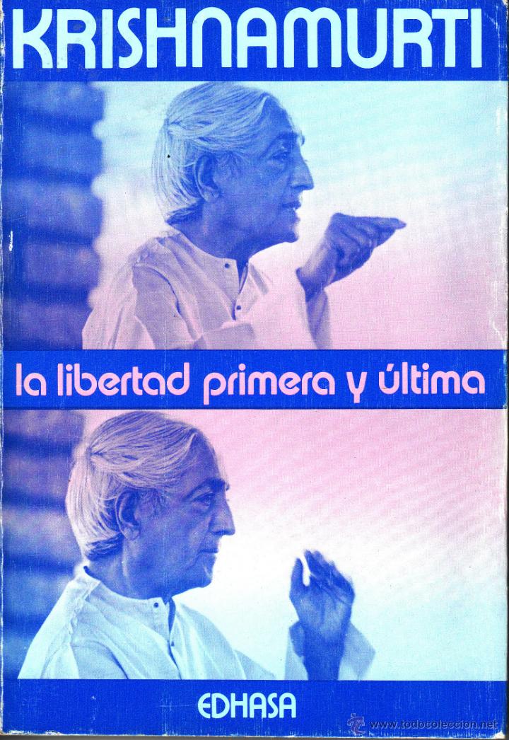 Libros de segunda mano: LA LIBERTAD PRIMERA Y &Uacute;LTIMA - Foto 1
