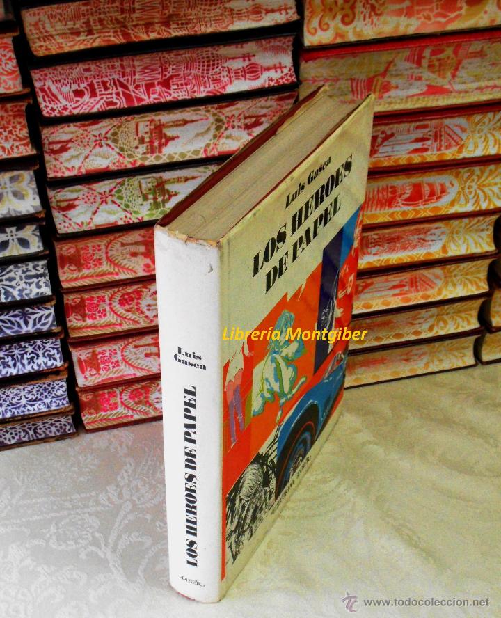 Libros de segunda mano: LOS HEROES DE PAPEL . Autor : Gasca, Luis - Foto 2