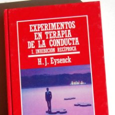 Libros de segunda mano: EXPERIOMENTOS EN TERAPIA DE LA CONDUCTA. VOLUMEN I INHIBICIÓN RECIPROCA, DE H. J. EYSENCK.. Lote 45958336