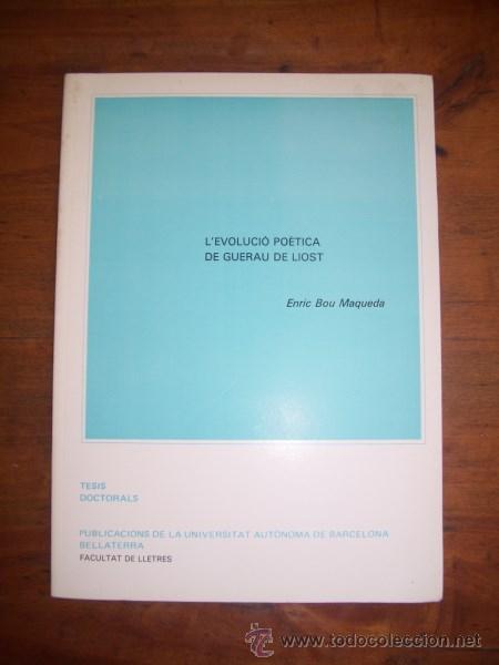 Libri di seconda mano: BOU MAQUEDA, Enric. L'evoluci&oacute; po&egrave;tica de Guerau de Liost : (Resum de tesi doctoral)