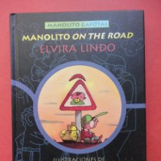 Libros de segunda mano: MANOLITO ON THE ROAD. ELVIRA LINDO. 