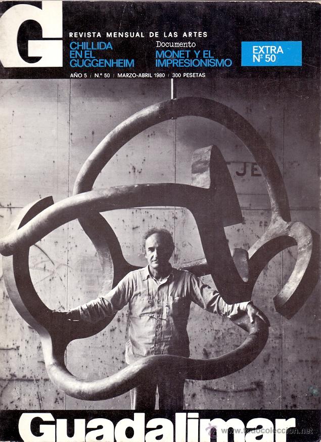 Second hand books: GUADALIMAR REVISTA DE LAS ARTES A&Ntilde;O 5 EXTRA N&ordm; 50 MARZO-ABRIL 1980* CHILLIDA GUGGENHEIM REGOYOS MONE