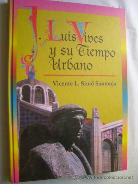 Libros de segunda mano: LUIS VIVES Y SU TIEMPO URBANO - Foto 1