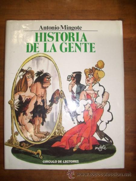 Libros de segunda mano: MINGOTE, Antonio. Historia de la gente - Foto 1