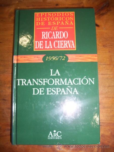 Libros de segunda mano: CIERVA, Ricardo de la. La transformaci&oacute;n de Espa&ntilde;a : [1956/72] - Foto 1