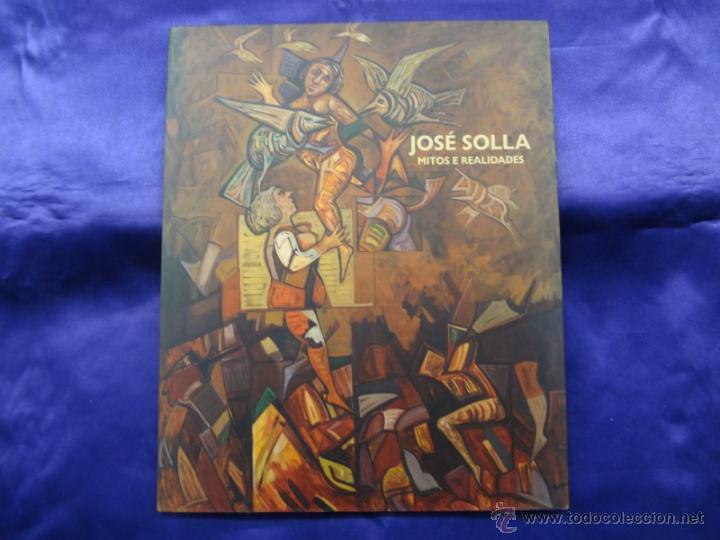 Libros de segunda mano: JOSE SOLLA. MITOS E REALIDADES. ED.CAIXANOVA.2001 - Foto 1