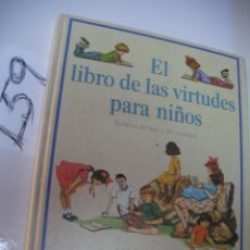 Libros de segunda mano: EL LIBRO DE LAS VIRTUDES PARA NIÑOS - WILLIAM BENNETT