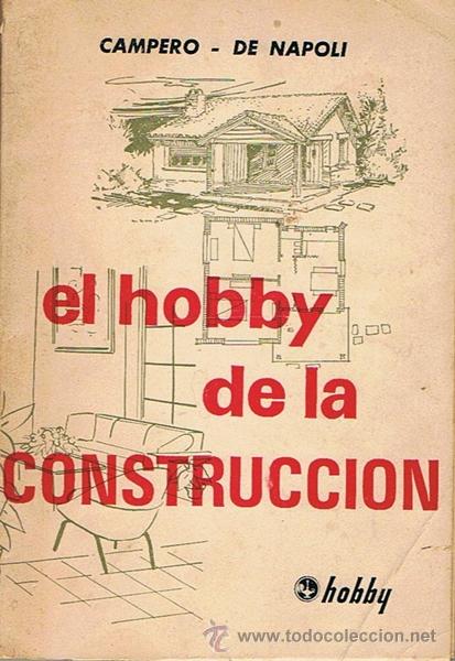 Libros de segunda mano: EL HOBBY DE LA CONSTRUCCION   CAMPERO - DE NAPOLI - Foto 1