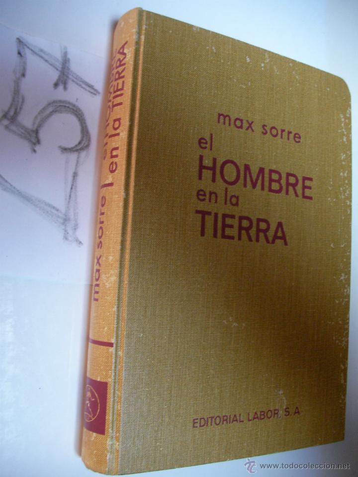 Libros de segunda mano: EL HOMBRE Y LA TIERRA - MAX SORRE - Foto 1