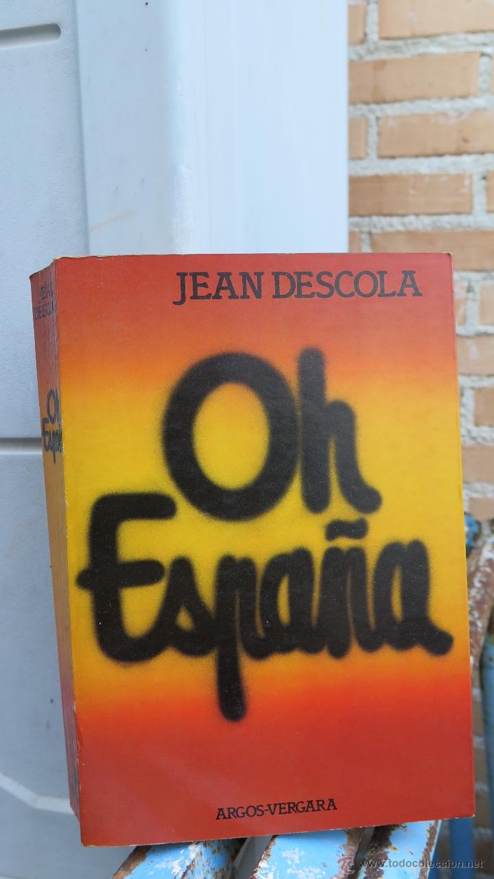 Libros de segunda mano: OH ESPA&Ntilde;A. JEAN DESCOLA - Foto 1