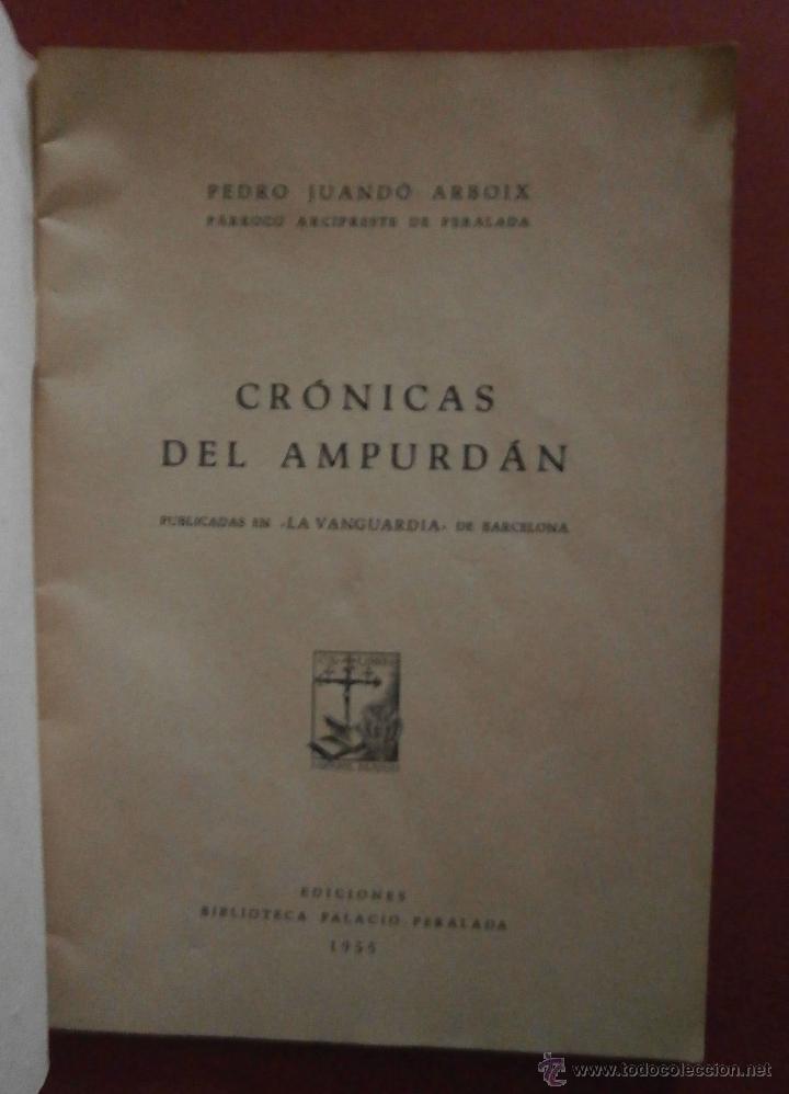 Libros de segunda mano: Cr&oacute;nicas del Ampurd&aacute;n. Pedro Juand&oacute; Arboix - Foto 1